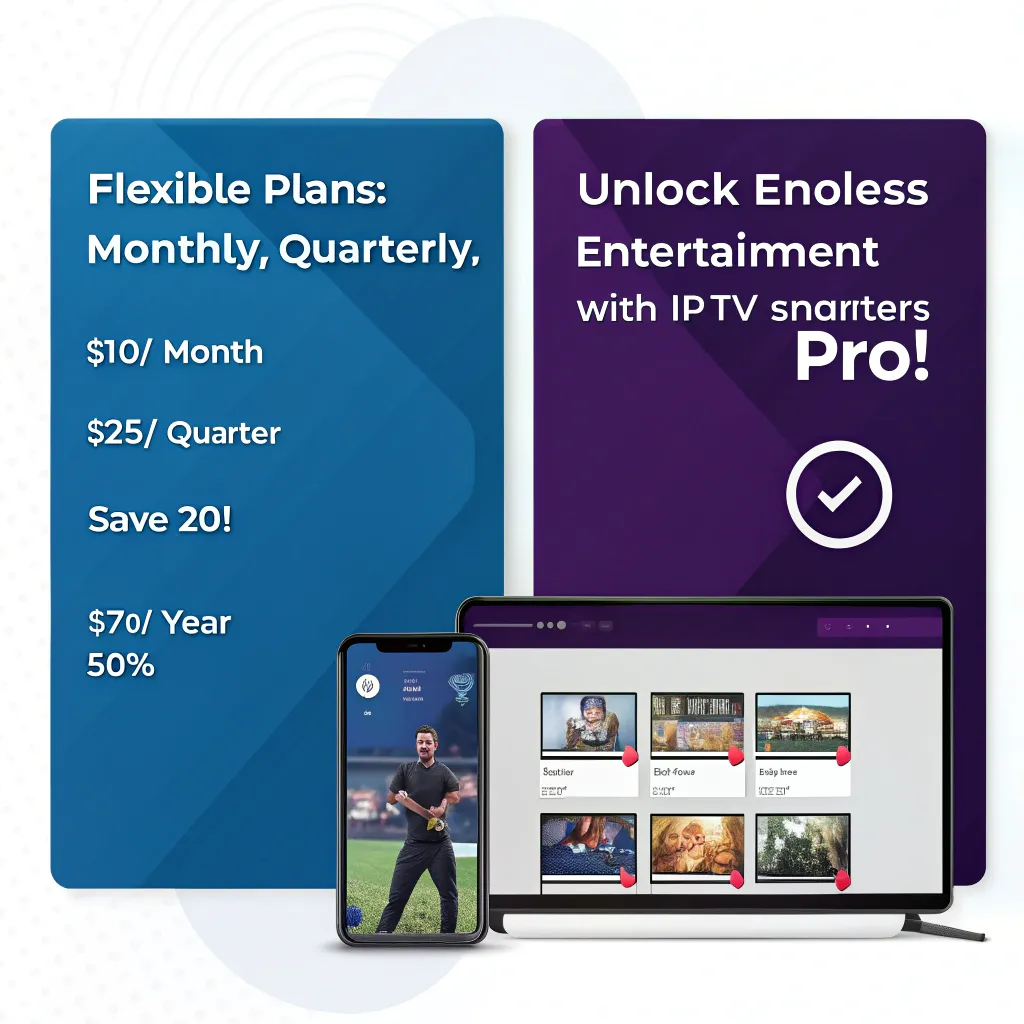 Save Up to 50%: IPTV Smarters Pro Subscription Plans Breakdown IPTV Smarters Pro Subscription